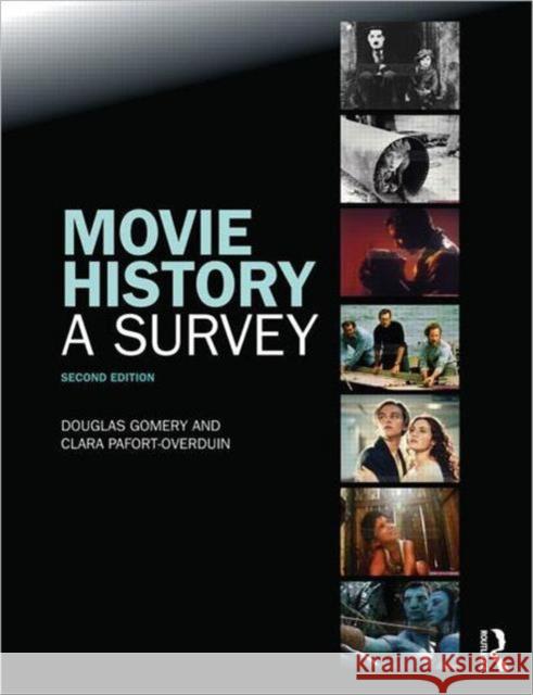 Movie History: A Survey Gomery, Douglas 9780415775458 Taylor & Francis Ltd - książka