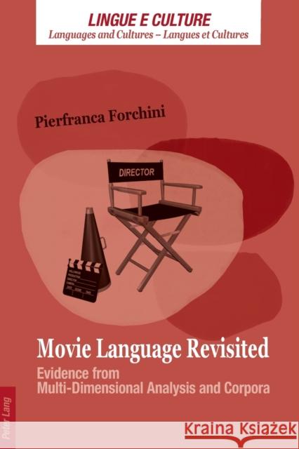 Movie Language Revisited: Evidence from Multi-Dimensional Analysis and Corpora Gobber, Giovanni 9783034310765 Peter Lang AG, Internationaler Verlag der Wis - książka