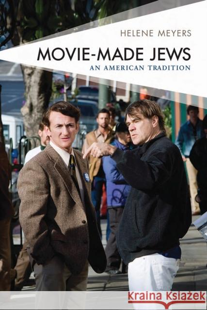 Movie-Made Jews: An American Tradition Helene Meyers 9781978821880 Rutgers University Press - książka