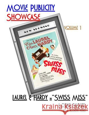 Movie Publicity Showcase Volume 1: Laurel and Hardy in 