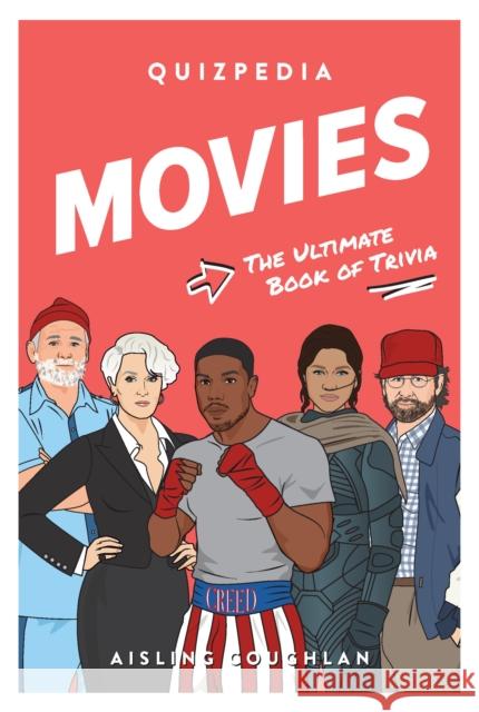 Movies Quizpedia: The ultimate book of trivia Aisling Coughlan 9781922754004 Smith Street Books - książka