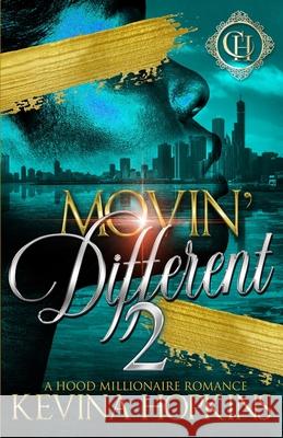 Movin' Different 2: A Hood Millionaire Romance Kevina Hopkins 9798429942261 Independently Published - książka
