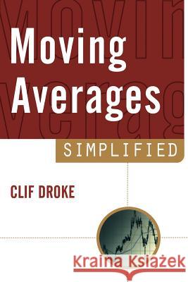 Moving Averages Simplified Cliff Droke 9781883272661 Marketplace Books - książka