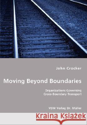 Moving beyond Boundaries Crocker, John 9783836457682 VDM Verlag - książka