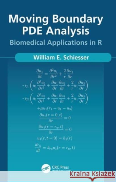 Moving Boundary PDE Analysis William Schiesser 9781032654003 CRC Press - książka