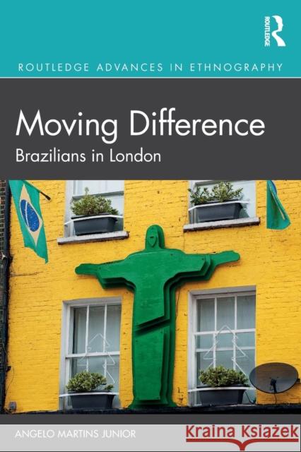 Moving Difference: Brazilians in London Angelo Martin 9780367515690 Routledge - książka