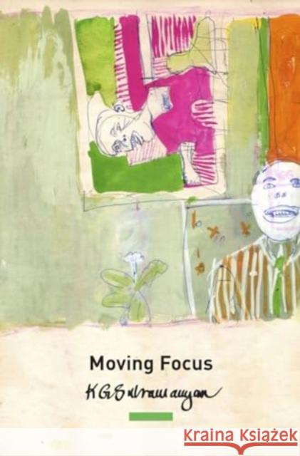 Moving Focus: Essays on Indian Art K. G. Subramanyan 9781803091327 Seagull Books - książka