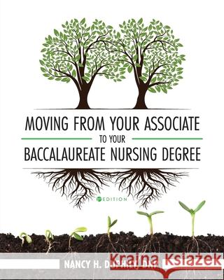 Moving from Your Associate to Your Baccalaureate Nursing Degree Nancy Duphily 9781793515421 Cognella Academic Publishing - książka