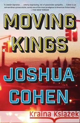 Moving Kings Joshua Cohen 9780399590207 Random House Trade - książka