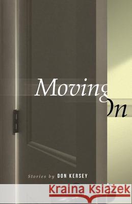 Moving on Don Kersey 9780692187678 D + D Creative - książka