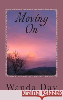 Moving On: A Century Novel Day, Wanda 9781511885409 Createspace - książka