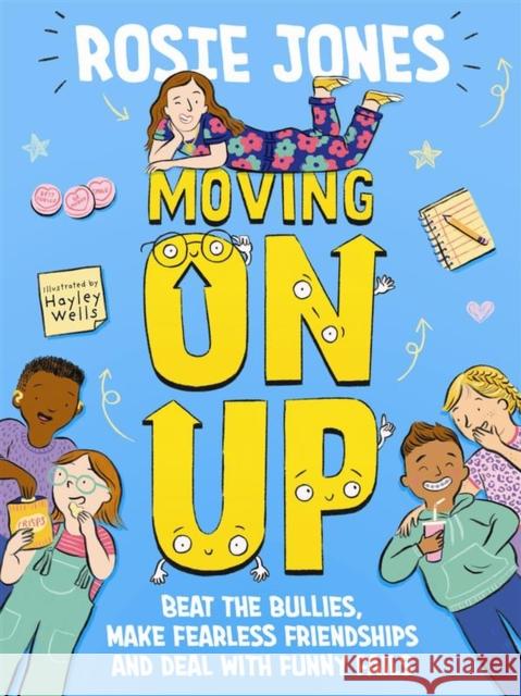 Moving On Up: The Back to School guide for 9-11 year olds Rosie Jones 9781526365354 Hachette Children's Group - książka