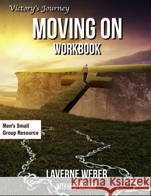 Moving On Workbook: Victory's Journey Weber, Laverne 9780999196632 Laverne Weber Ministries - książka