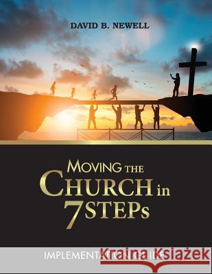Moving the Church in 7 STEPs Implementation Guide Newell, David 9781941746400 Scotland Media Group - książka