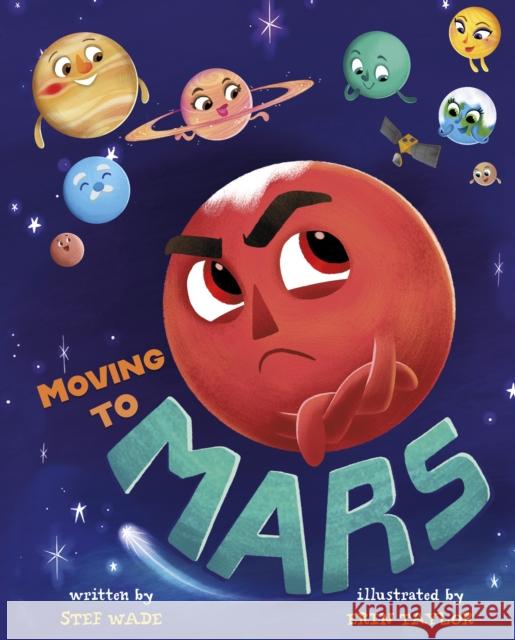 Moving to Mars Stef Wade 9781398245044 Capstone Global Library Ltd - książka