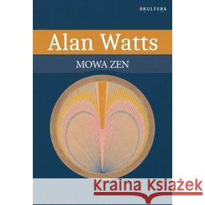 MOWA ZEN WATTS ALAN 9788388922862 OKULTURA - książka