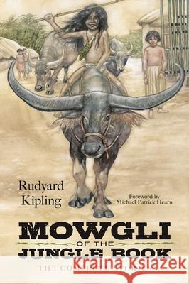 Mowgli of the Jungle Book: The Complete Stories Rudyard Kipling Michael Patrick Hearn 9781944686321 Racehorse for Young Readers - książka