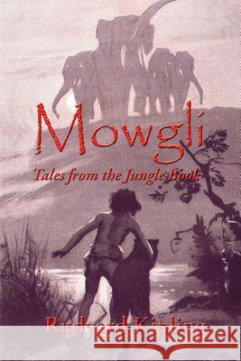 Mowgli: Tales from the Jungle Book Rudyard Kipling 9781515439202 Wilder Publications - książka
