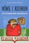 Mówię i rozumiem. Test do badania mowy dorosłych Sadowska-Krajewska Aleksandra 9788380801783 Harmonia