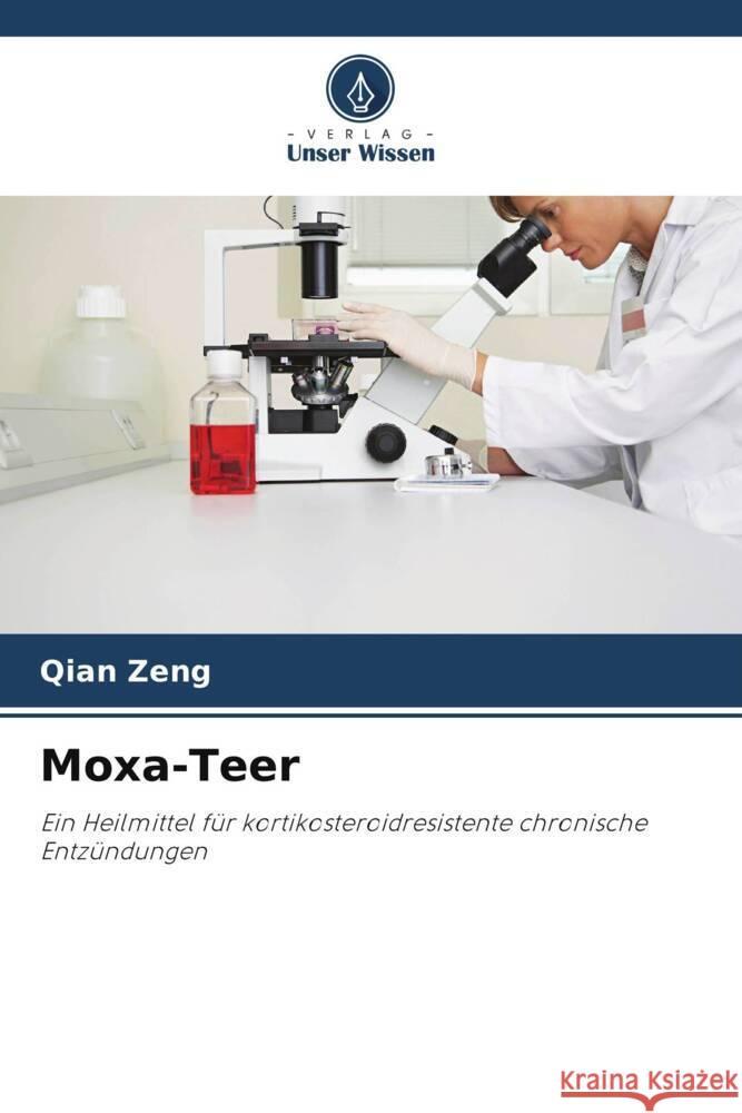 Moxa-Teer Qian Zeng 9786207303090 Verlag Unser Wissen - książka