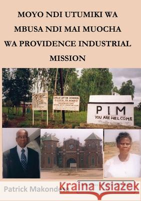 Moyo ndi Utumiki wa Mbusa ndi Mayi Muocha a Mpingo wa Providence Industrial Mission Patrick Makondesa 9789996066443 Luviri Press - książka