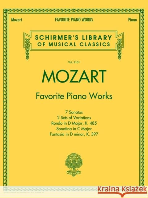 Mozart - Favorite Piano Works: Schirmer'S Library of Musical Classics Vol. 2101  9781476875545 Hal Leonard Corporation - książka