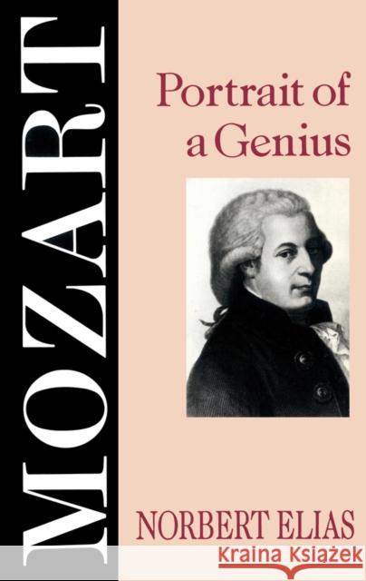 Mozart : Portrait of a Genius Norbert Elias Michael Schroter 9780745614106 Polity Press - książka