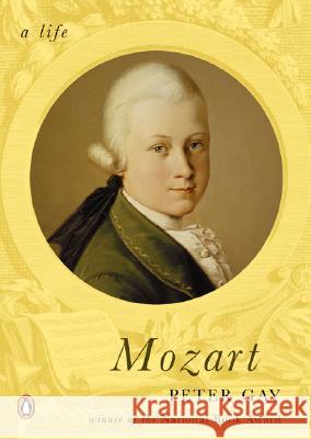 Mozart: A Life Peter Gay 9780143037736 Penguin Books - książka