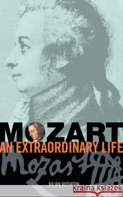 Mozart: An Extraordinary Life Julian Rushton 9781860964190  - książka