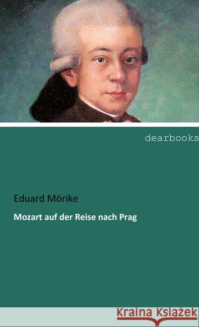 Mozart auf der Reise nach Prag Mörike, Eduard 9783954559213 dearbooks - książka