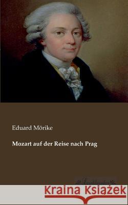 Mozart auf der Reise nach Prag Eduard Morike 9783955631253 Leseklassiker - książka