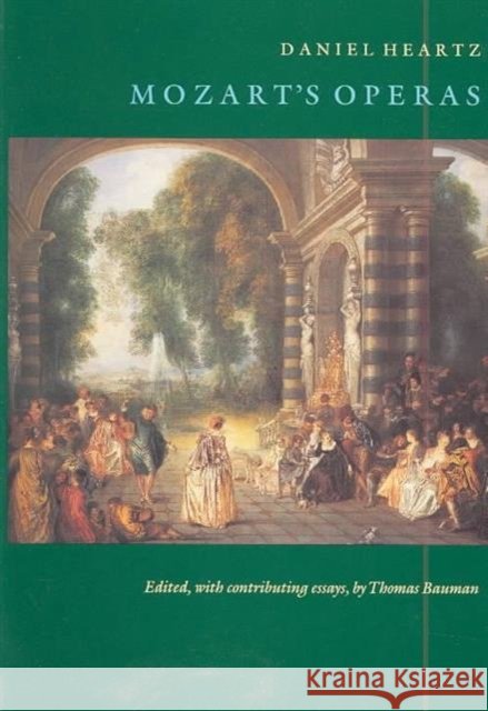 Mozart's Operas: (a Centennial Book) Heartz, Daniel 9780520078727  - książka