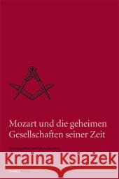 Mozart und die geheimen Gesellschaften seiner Zeit Reinalter, Helmut 9783706543842 StudienVerlag - książka