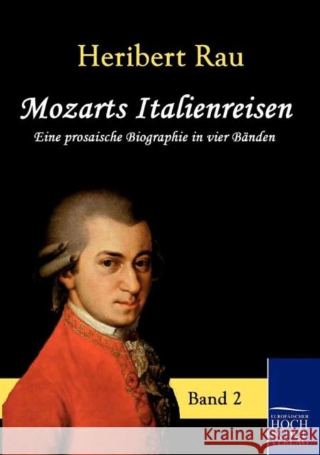 Mozarts Italienreisen Rau, Heribert   9783867414012 Europäischer Hochschulverlag - książka