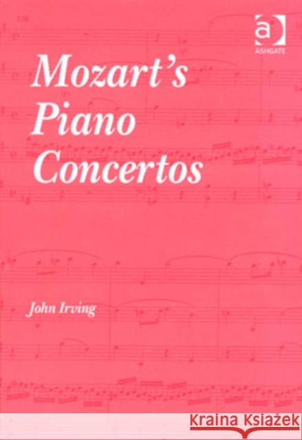 Mozart's Piano Concertos  9780754607076 Ashgate Publishing Limited - książka