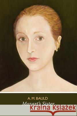Mozart's Sister A. M. Bauld 9780955071300 Alcina Press - książka