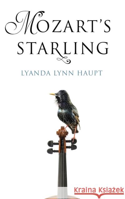 Mozart's Starling Haupt, Lyanda Lynn 9781472153067 Little, Brown Book Group - książka
