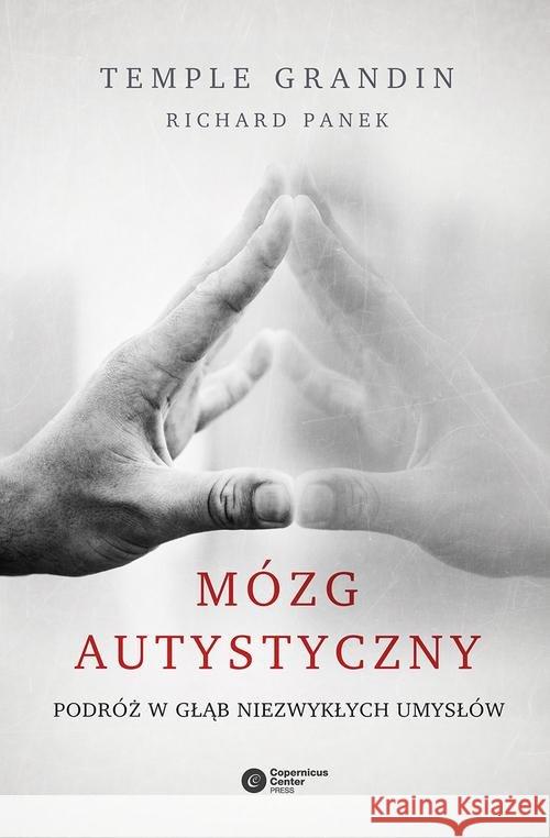 Mózg autystyczny. Grandin Temple Panek Richard 9788378863021 Copernicus Center Press - książka