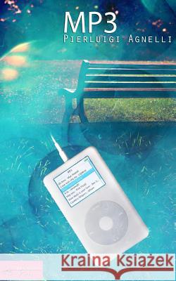 Mp3 Pierluigi Agnelli 9781500772246 Createspace Independent Publishing Platform - książka