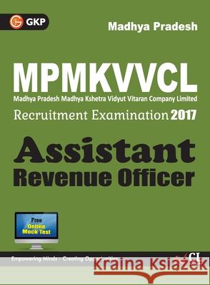 MP. Assistant Revenue Officer Recruitment Examination 2017 Gk Publications 9789351442455 G.K Publications Pvt.Ltd - książka