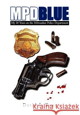 M.P.D. Blue David J. Kane 9781453514702 Xlibris Corporation - książka