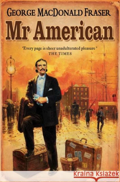 Mr American George MacDonald Fraser 9780006470182 HarperCollins Publishers - książka