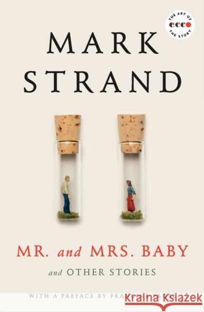 Mr. and Mrs. Baby: And Other Stories Mark Strand 9780062424891 Ecco Press - książka