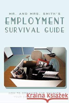 Mr. and Mrs. Smith's Employment Survival Guide And Mrs Smith M 9781438979700 Authorhouse - książka