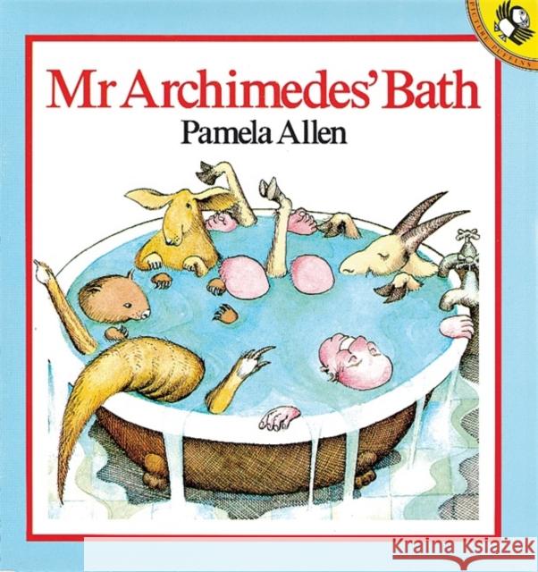 Mr Archimedes' Bath Pamela Allen 9780140501629 Penguin Random House Children's UK - książka