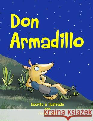 Mr Armadillo (Spanish edition) Lulic, Jorge 9781537060620 Createspace Independent Publishing Platform - książka