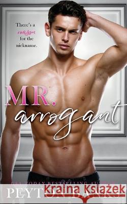 Mr. Arrogant Peyton Banks 9781956602388 Rnb Publishing - książka