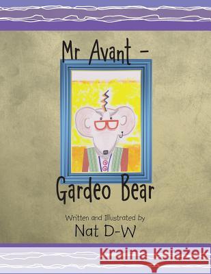 Mr Avant - Gardeo Bear Duffy-Woodley, Natalie 9781503502697 Xlibris Corporation - książka