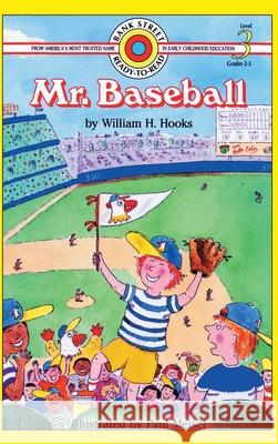 Mr. Baseball: Level 3 William H. Hooks Paul Meisel 9781876967123 Ibooks for Young Readers - książka