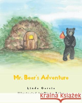 Mr. Bear's Adventure Linda Garcia 9781636924380 Newman Springs Publishing, Inc. - książka